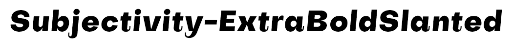 Subjectivity-ExtraBoldSlanted