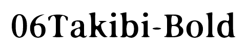 06Takibi-Bold