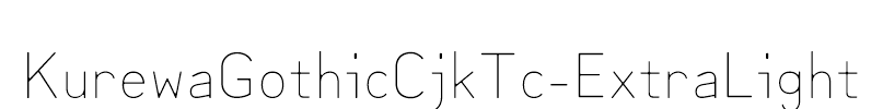 KurewaGothicCjkTc-ExtraLight