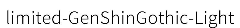 limited-GenShinGothic-Light