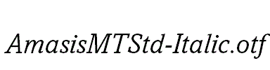 AmasisMTStd-Italic