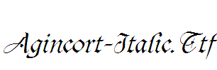 Agincort-Italic