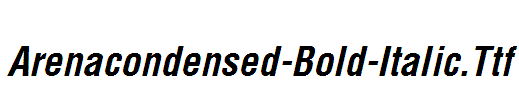 Arenacondensed-Bold-Italic