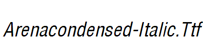 Arenacondensed-Italic