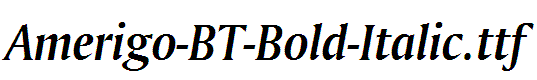 Amerigo-BT-Bold-Italic