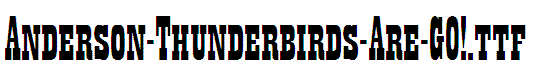 Anderson-Thunderbirds-Are-GO!