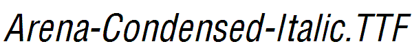 Arena-Condensed-Italic