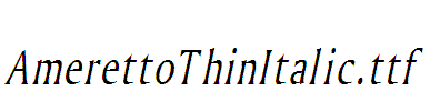 AmerettoThinItalic