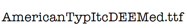 AmericanTypItcDEEMed