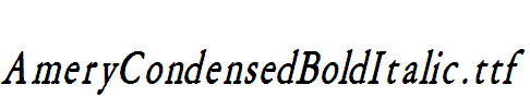 AmeryCondensedBoldItalic