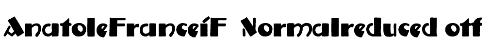 AnatoleFranceiF-Normalreduced