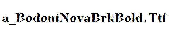 a_BodoniNovaBrkBold