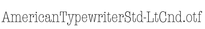 AmericanTypewriterStd-LtCnd