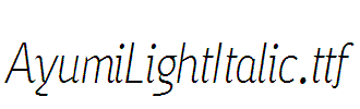 AyumiLightItalic