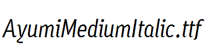 AyumiMediumItalic