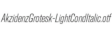 AkzidenzGrotesk-LightCondItalic