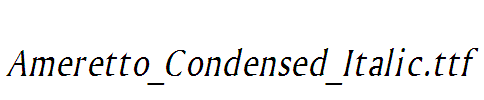 Ameretto_Condensed_Italic