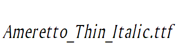 Ameretto_Thin_Italic