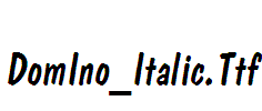 DomIno_Italic