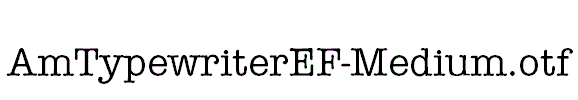 AmTypewriterEF-Medium