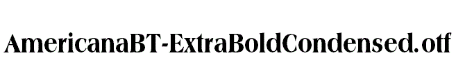 AmericanaBT-ExtraBoldCondensed