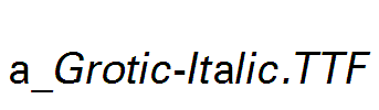 a_Grotic-Italic