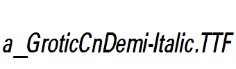 a_GroticCnDemi-Italic