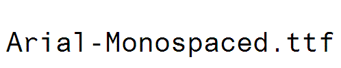 Arial-Monospaced