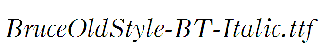 BruceOldStyle-BT-Italic