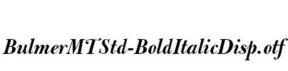 BulmerMTStd-BoldItalicDisp