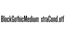 BlockGothicMediumExtraCond