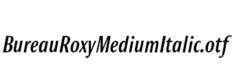 BureauRoxyMediumItalic