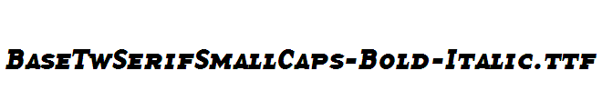 BaseTwSerifSmallCaps-Bold-Italic