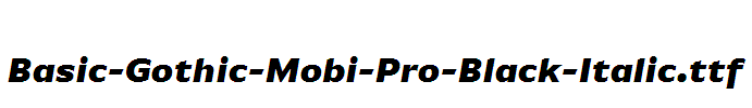 Basic-Gothic-Mobi-Pro-Black-Italic