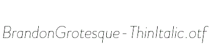 BrandonGrotesque-ThinItalic