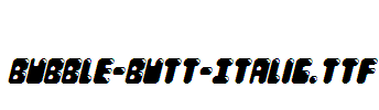 Bubble-Butt-Italic