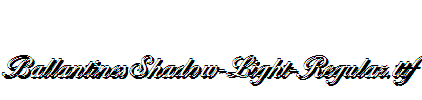 BallantinesShadow-Light-Regular