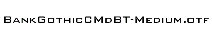 BankGothicCMdBT-Medium