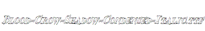 Blood-Crow-Shadow-Condensed-Italic