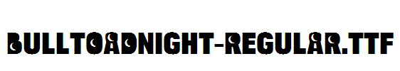 BulltoadNight-Regular