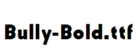 Bully-Bold