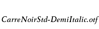 CarreNoirStd-DemiItalic