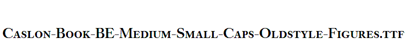 Caslon-Book-BE-Medium-Small-Caps-Oldstyle-Figures