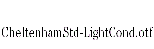 CheltenhamStd-LightCond