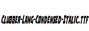 Clubber-Lang-Condensed-Italic