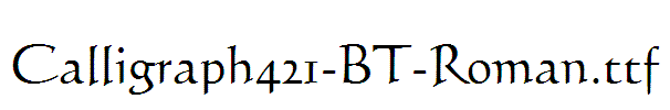 Calligraph421-BT-Roman