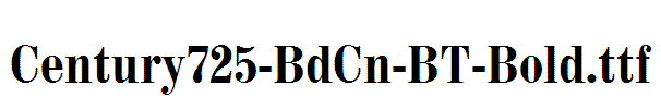 Century725-BdCn-BT-Bold