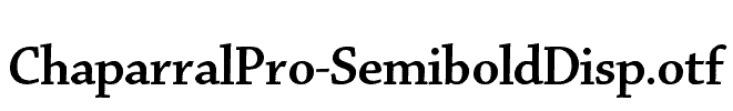 ChaparralPro-SemiboldDisp