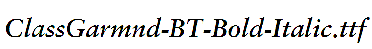 ClassGarmnd-BT-Bold-Italic
