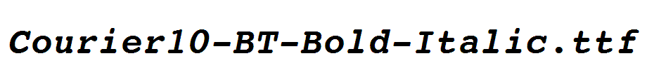 Courier10-BT-Bold-Italic